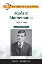 Modern Mathematics, Updated Edition: 1900 to 1950