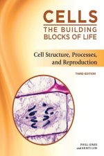 Cell Structure, Processes, and Reproduction, Third Edition