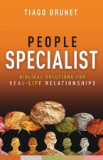 People Specialist: Biblical Solutions for Real-Life Relationships