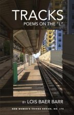 Tracks: Poems on the L