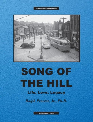 Song of The Hill: Life, Love, Legacy