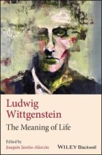 Ludwig Wittgenstein: The Meaning of Life