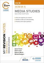 My Revision Notes: OCR GCSE (9-1) Media Studies Second Edition