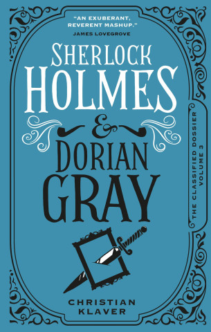 Classified Dossier - Sherlock Holmes and Dorian Gray