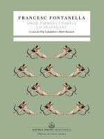 Tragicomèdia pastoral d'Amor, Firmesa i Porfia. / Lo desengany.