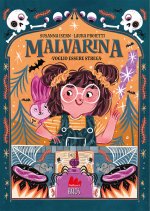 Malvarina. Voglio essere strega