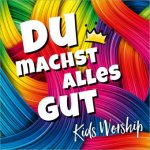 Du machst alles gut, Audio-CD