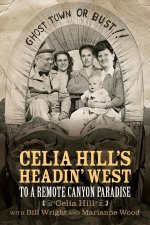 Celia Hill's Headin' West: To a Remote Canyon Paradise