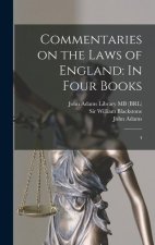 Commentaries on the Laws of England: In Four Books: 4