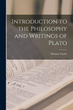 Introduction to the Philosophy and Writings of Plato