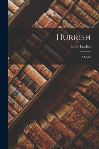 Hurrish: A Study