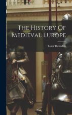 The History Of Medieval Europe