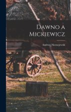 Dawno a Mickiewicz