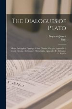 The Dialogues of Plato: Meno. Euthyphro. Apology. Crito. Phaedo. Gorgias. Appendix I: Lesser Hippias. Alcibiades I. Menexenus. Appendix Ii: Al