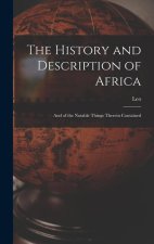 The History and Description of Africa: And of the Notable Things Therein Contained