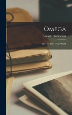 Omega: The Last Days of the World