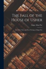 The Fall of the House of Usher: And Other Tales and Prose Writings of Edgar Poe