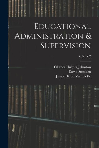 Educational Administration & Supervision; Volume 2