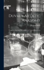 Duval's Artistic Anatomy: Completely Revised, With Additional Original Illustrations