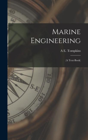 Marine Engineering: (A Text-Book)