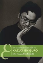 Cambridge Companion to Kazuo Ishiguro