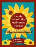 Weekly, Color-Coded, Medication Planner