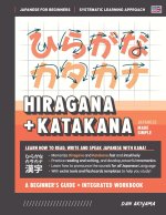 Learning Hiragana and Katakana - Beginner's Guide and Integrated Workbook | Learn how to Read, Write and Speak Japanese