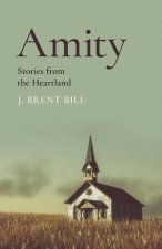 Amity - Stories from the Heartland