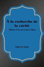? la recherche de la vérité