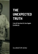 THE UNEXPECTED TRUTH