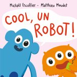 Cool ! un robot !