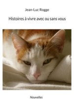 Histoires ? vivre avec ou sans vous