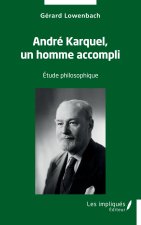 André Karquel, un homme accompli