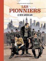 Les pionniers - Tome 2 - Le rêve américain