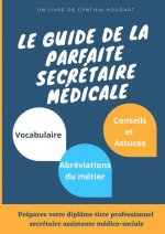 Le guide de la parfaite secrétaire méd