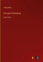 Eine gute Versorgung