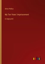 My Ten Years' Imprisonment