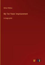 My Ten Years' Imprisonment