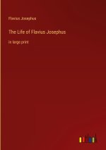 The Life of Flavius Josephus