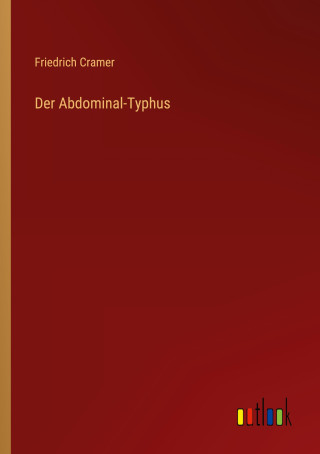 Der Abdominal-Typhus