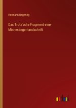 Das Trotz'sche Fragment einer Minnesängerhandschrift