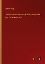 Die Außereuropäischen Erdteile nebst den deutschen Kolonien