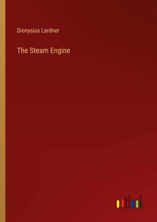 The Steam Engine