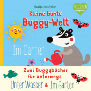 Kleine bunte Buggy-Welt - Unter Wasser & Im Garten