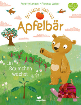 Die kleine Welt von Apfelbär - Ein Bäumchen wächst