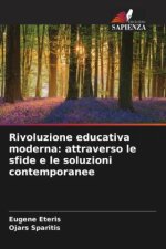 Rivoluzione educativa moderna: attraverso le sfide e le soluzioni contemporanee