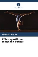 Führungsstil der indischen Turner
