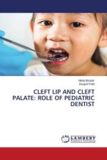 CLEFT LIP AND CLEFT PALATE: ROLE OF PEDIATRIC DENTIST