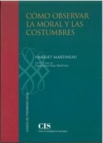 CÓMO OBSERVAR LA MORAL Y LAS COSTUMBRES