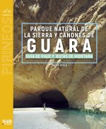 Sierra de Guara: Guía de viaje y rutas de monta?a